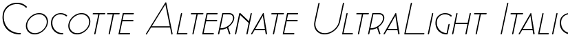 Cocotte Alternate UltraLight Italic font