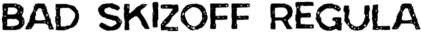 Bad Skizoff Regular font