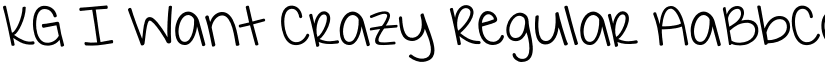 KG I Want Crazy Regular font