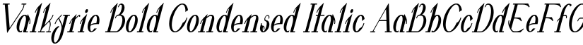 Valkyrie Bold Condensed Italic font