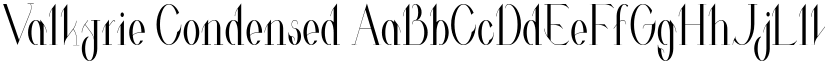 Valkyrie Condensed font