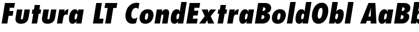 Futura LT CondExtraBoldObl font