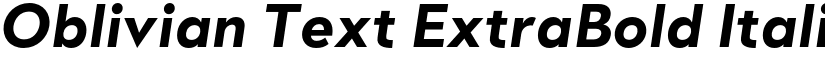 Oblivian Text ExtraBold Italic font