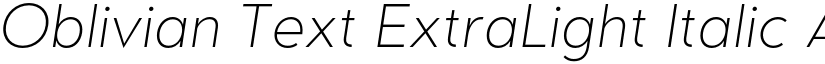 Oblivian Text ExtraLight Italic font