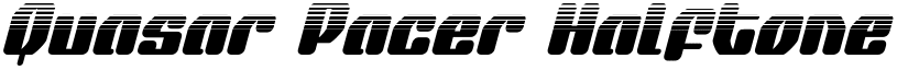 Quasar Pacer Halftone Italic Italic font