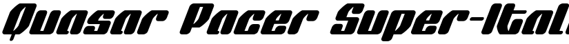 Quasar Pacer Super-Italic Italic font