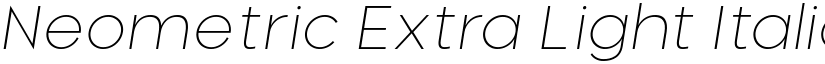 Neometric Extra Light Italic font