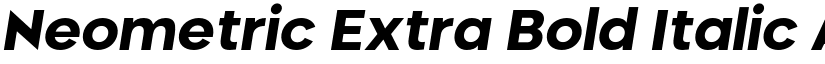 Neometric Extra Bold Italic font