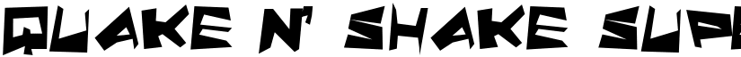 Quake & Shake SuperMax font