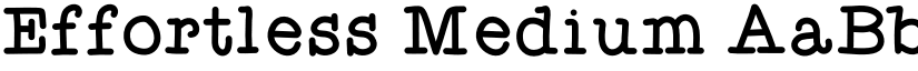 Effortless Medium font