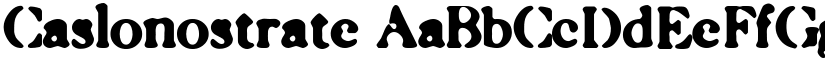 Caslonostrate font