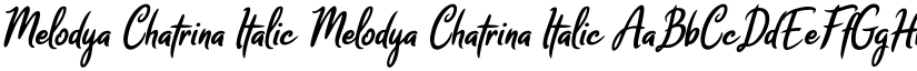 Melodya Chatrina Italic Melodya Chatrina Italic font