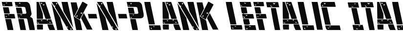 Frank-n-Plank Leftalic Italic font