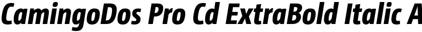 CamingoDos Pro Cd ExtraBold Italic font