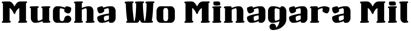 Mucha Wo Minagara Milk tea Regular font