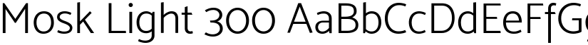 Mosk Light 300 font