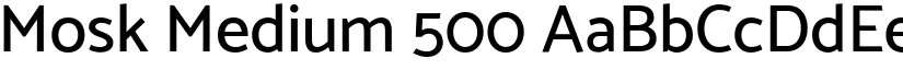 Mosk Medium 500 font