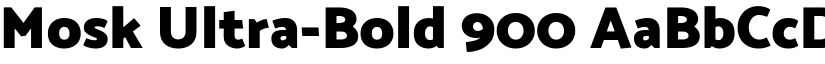 Mosk Ultra-Bold 900 font