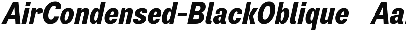AirCondensed-BlackOblique ☞ font