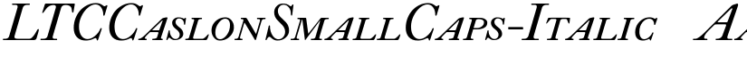 LTCCaslonSmallCaps-Italic ☞ font