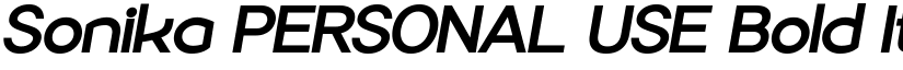 Sonika PERSONAL USE Bold Italic font