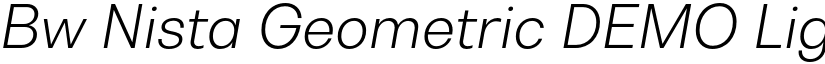 Bw Nista Geometric DEMO Light Italic font