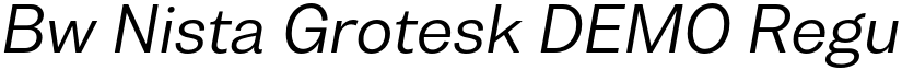 Bw Nista Grotesk DEMO Regular Italic font