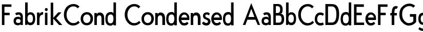 FabrikCond Condensed font