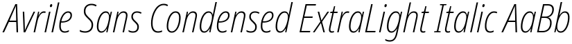 Avrile Sans Condensed ExtraLight Italic font