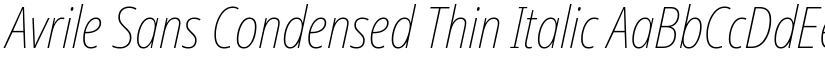 Avrile Sans Condensed Thin Italic font