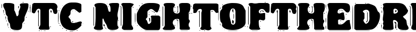 VTC NightOfTheDrippyDeadFatCaps font