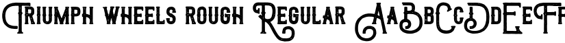 Triumph wheels rough Regular font