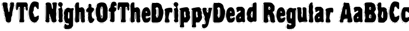 VTC NightOfTheDrippyDead Regular font
