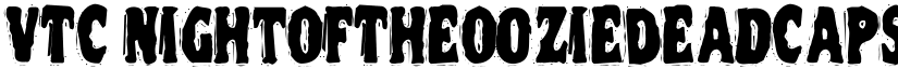 VTC NightOfTheOozieDeadCaps font