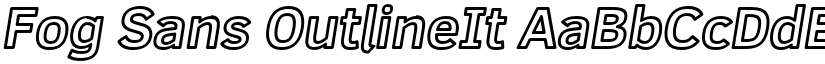 Fog Sans OutlineIt font