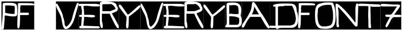 Pf_veryverybadfont7 Inverted font
