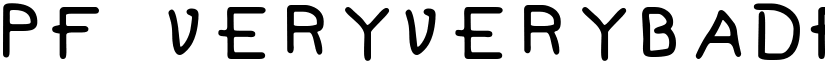 Pf_veryverybadfont6 font