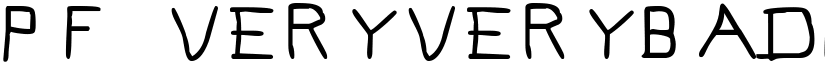 Pf_veryverybadfont7 font