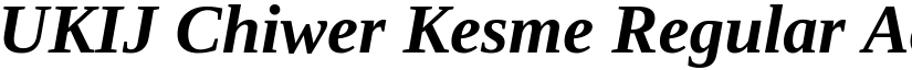 UKIJ Chiwer Kesme Regular font