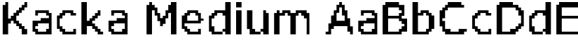 Kacka Medium font