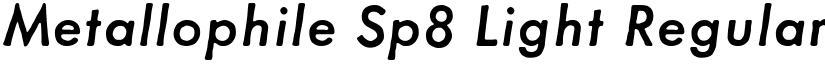 Metallophile Sp8 Light Regular font