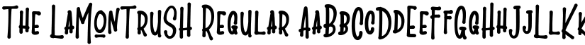 The LaMonTruSH Regular font