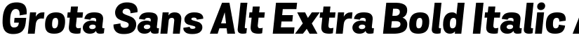 Grota Sans Alt Extra Bold Italic font