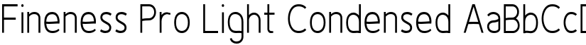 Fineness Pro Light Condensed font