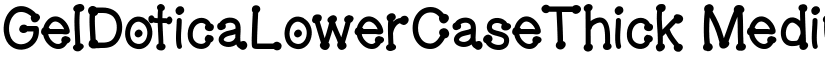 GelDoticaLowerCaseThick Medium font