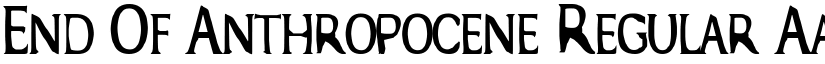 End Of Anthropocene Regular font