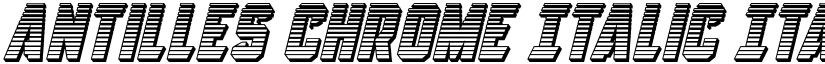 Antilles Chrome Italic Italic font