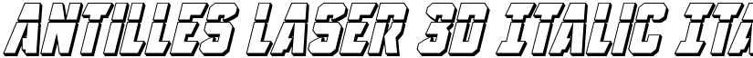 Antilles Laser 3D Italic Italic font