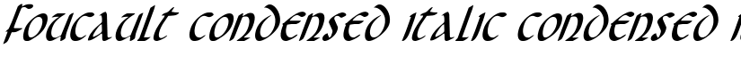 Foucault Condensed Italic Condensed Italic font