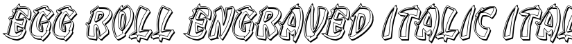 Egg Roll Engraved Italic Italic font